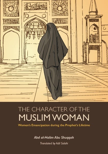 The Character Of The Muslim Woman Vol.1