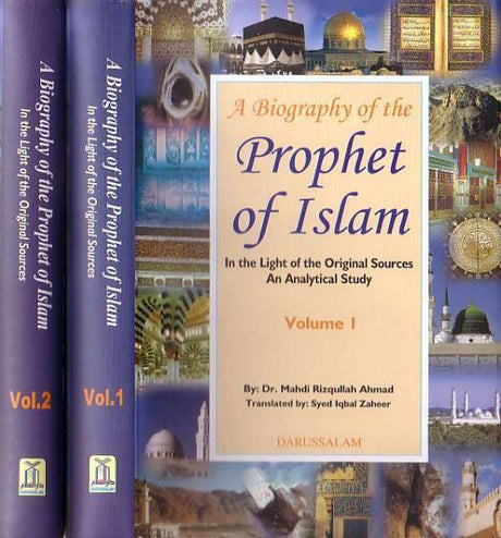 A Biography Of The Prophet Of Islam (2 Vols.)