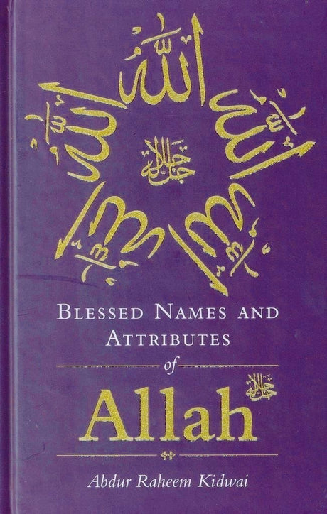 Blessed Names And Attributes of Allah