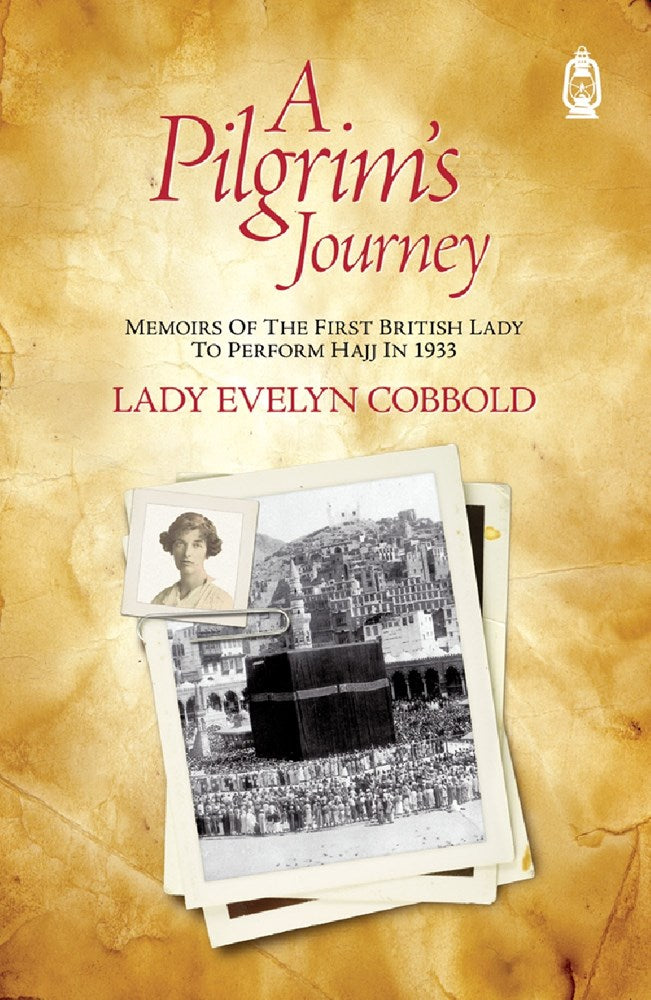 A Pilgrim's Journey , by Lady Evelyn Cobbold