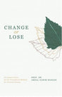 Change or Loss