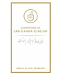 Conditions Of LAA ILAAHA ILLALLAH