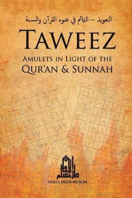 Taweez - Amulets in Light of the Qur'an and Sunnah