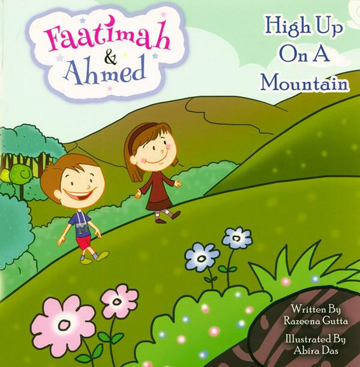 Faatimah & Ahmed: High Up On A Mountain