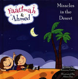 Faatimah and Ahmed - Miracles in the Desert