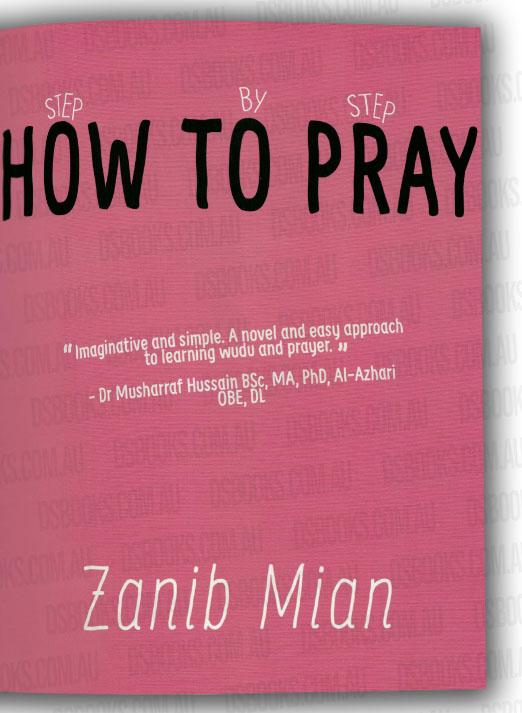 How To Pray - Zanib Mian