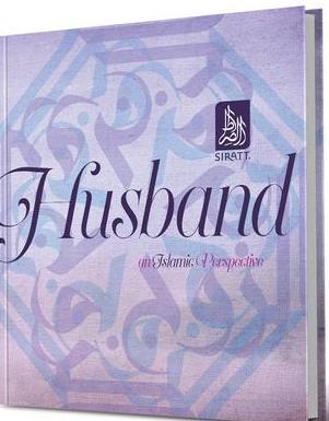 Husband : An Islamic Perspective