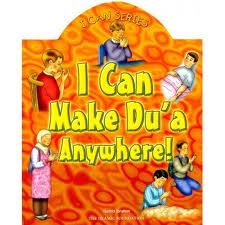 I Can Series: I Can Make Dua Anywhere! - Darussalam Islamic Bookshop Australia