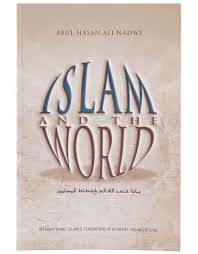 Islam And The World - Darussalam Islamic Bookshop Australia