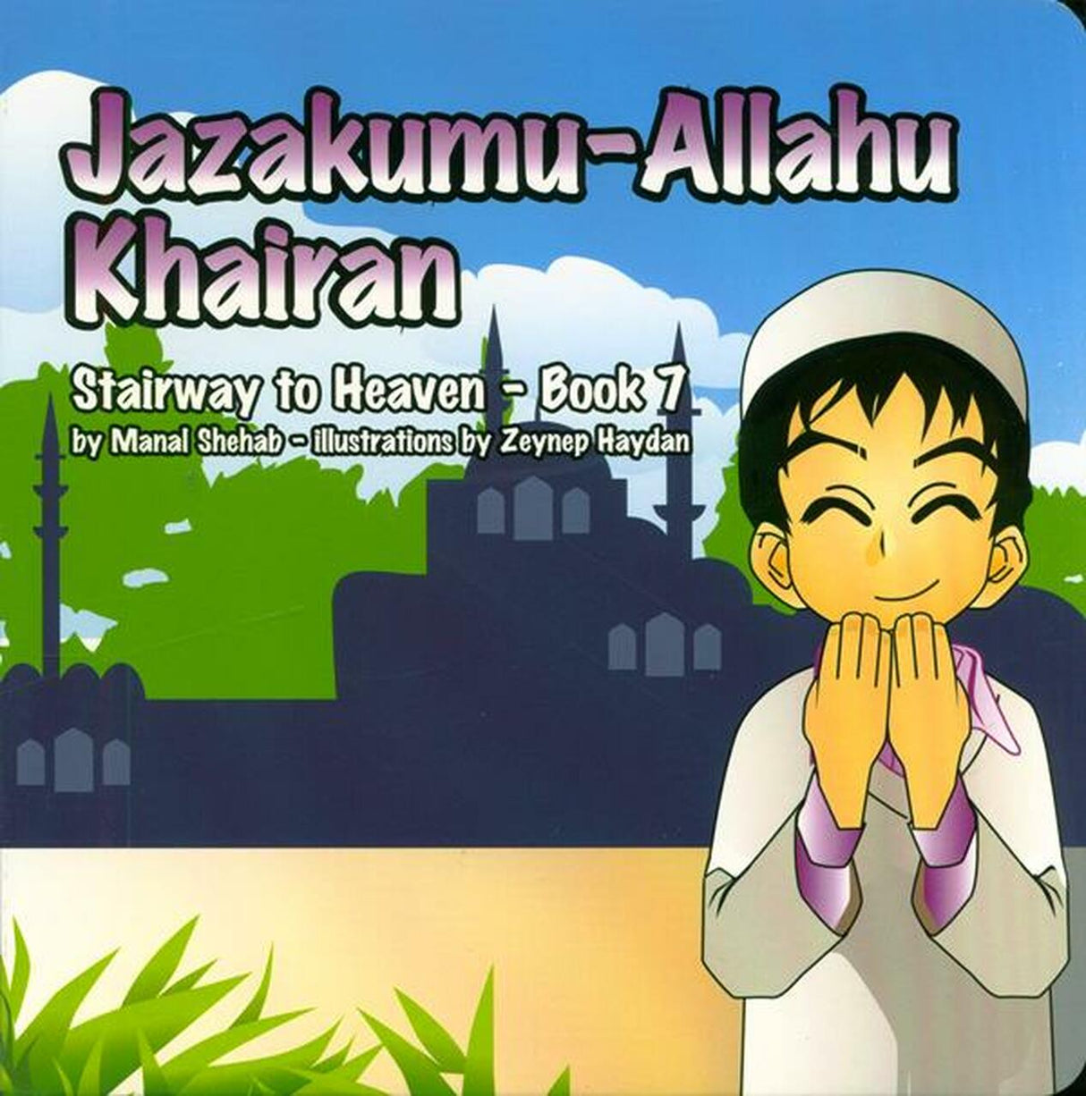 Jazakumu-Allahu Khairan – Book 7 (Stairway To Heaven)