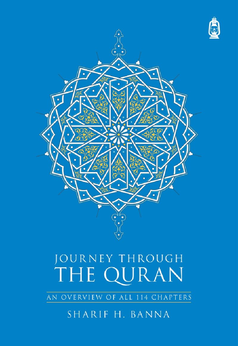 Journey Through The Quran (An Overview of All 114 Chapters)