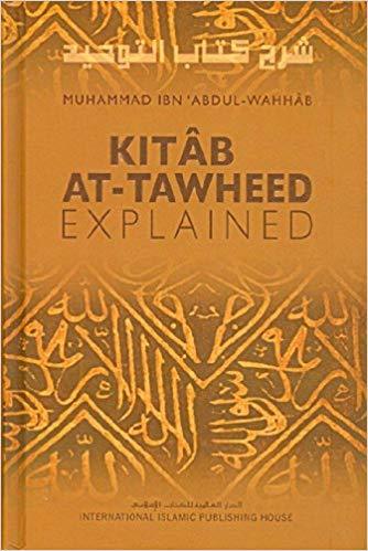 Kitab At Tawheed – Explained