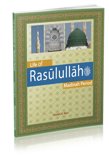 LIfe of Rasulullah Madinah Period
