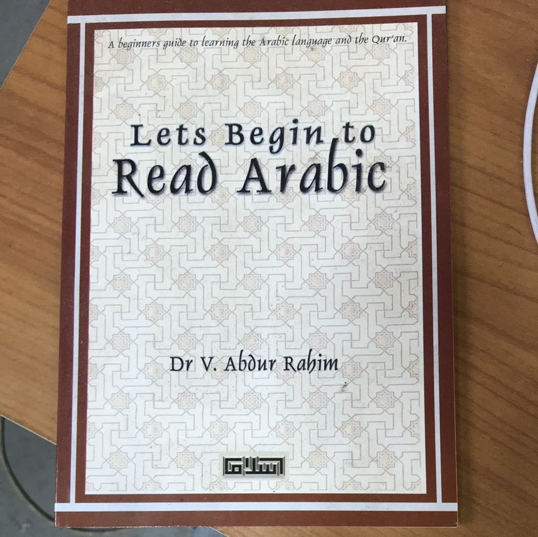 Lets Begin To Read Arabic