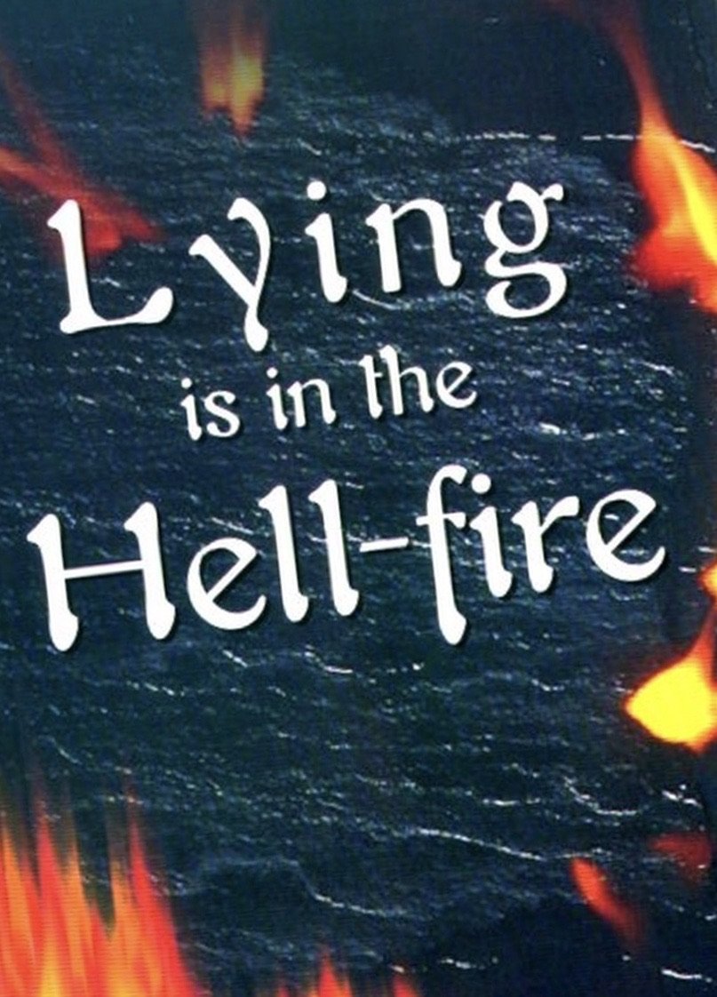 Lying is in the Hell-fire