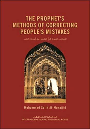 Prophet's Methods of Correcting People's Mistakes