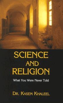 Science and Religion: What You Were Never Told