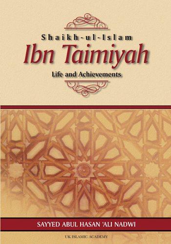 Shaikh-ul-Islam Ibn Taimiyah Life And Achievements - Darussalam Islamic Bookshop Australia