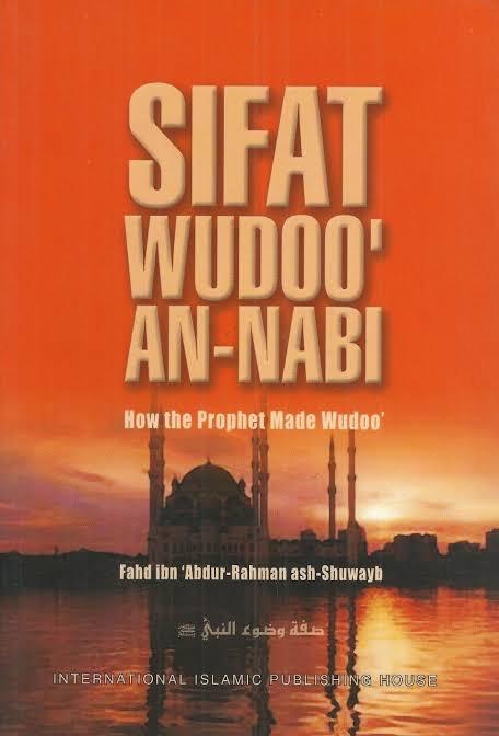 Sifat Wudoo An-Nabi The wadu of the prophet