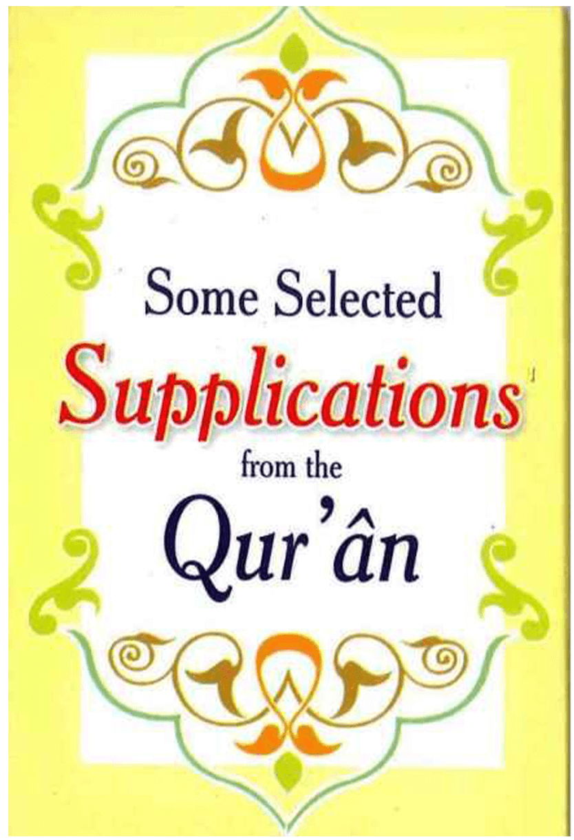 Some Selected Supplication from Quran