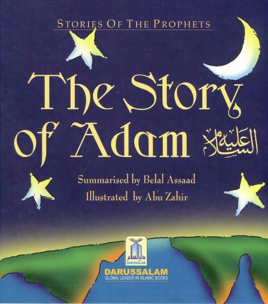 Stories of the Prophets: The Story Of Adam