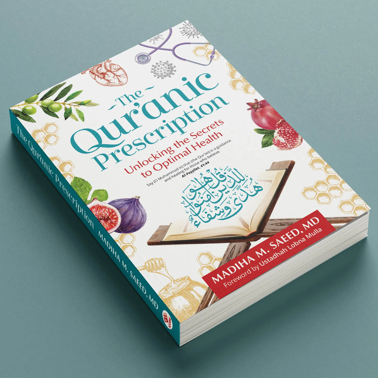 The Quranic Prescription Unlocking the Secrets to Optimal Health