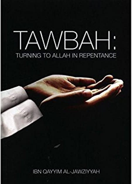 Tawbah:Turning To Allah In Repentance