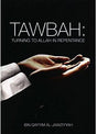 Tawbah:Turning To Allah In Repentance