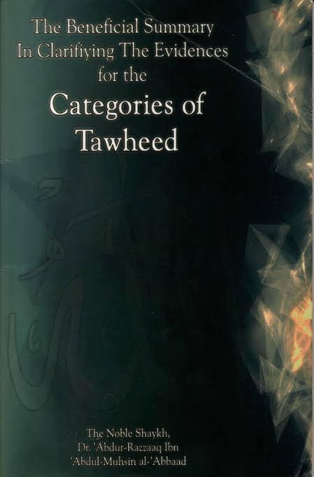 The Beneficial Summary in Clarifying the Evidences for the Categories of Tawheed