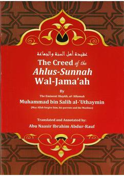 The Creed of the Ahlus-Sunnah Wal-Jamaaah Sh Uthaymin