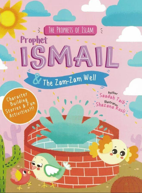 The Prophets of Islam | Prophet Ismail & The Zam-Zam Well