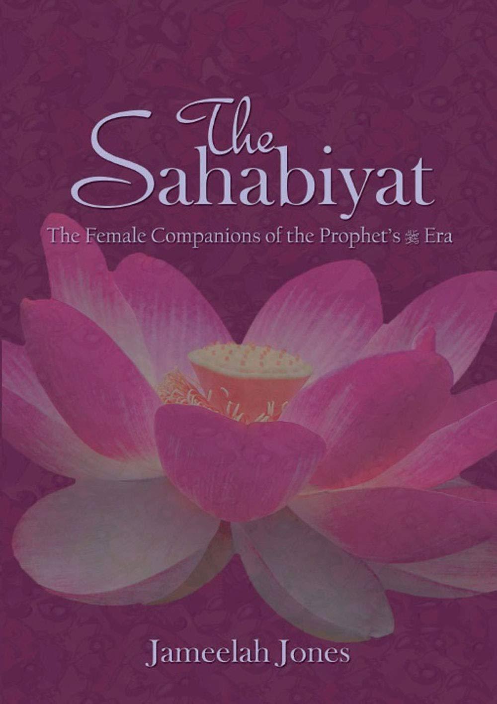The Sahabiyat (During The Prophet's Era)