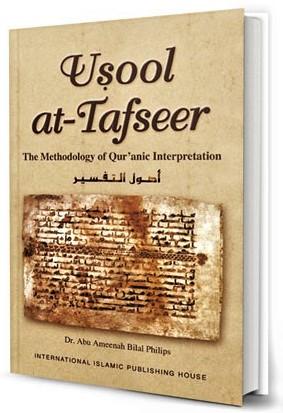 Usool At Tafseer : The Methodology of Qur'anic Interpretation