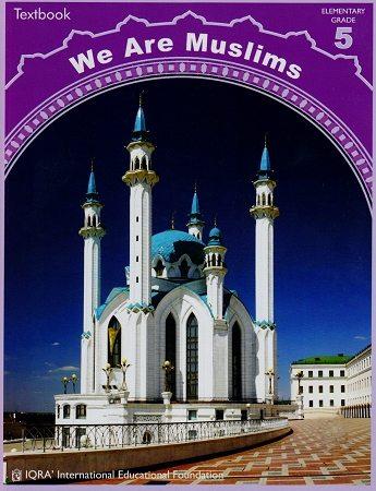 WE ARE MUSLIMS Textbook : GRADE 5