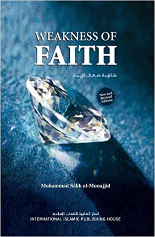 Weakness Of Faith - Darussalam Islamic Bookshop Australia