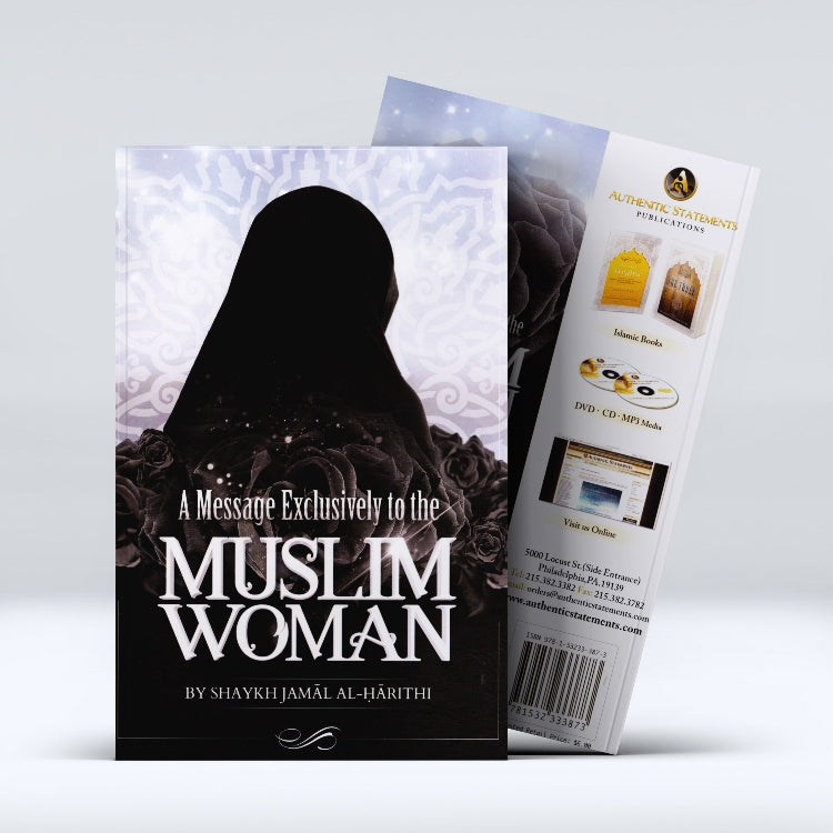 A Message Exclusively to the Muslim Woman