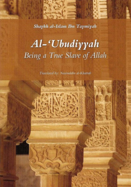 AL-UBUDIYYAH: BEING A TRUE SLAVE OF ALLAH-0
