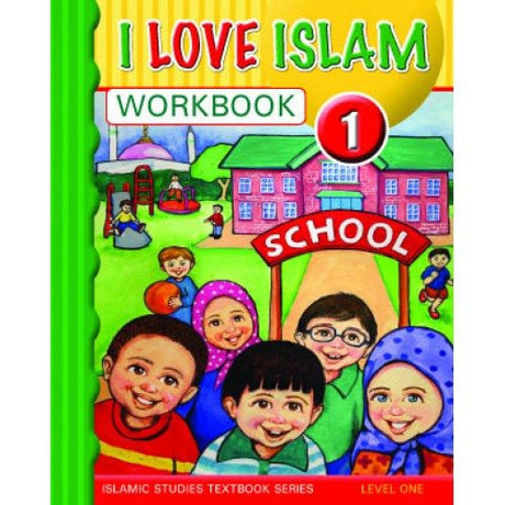 I Love Islam Text & Workbook Grade/Level 1-3256