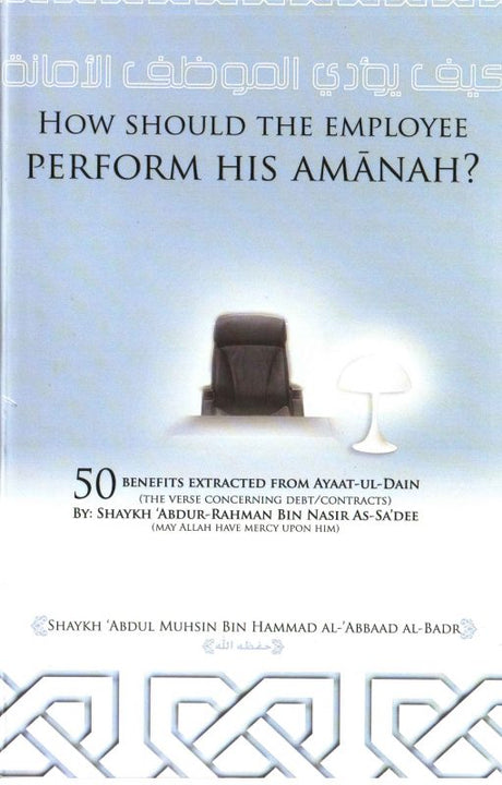 How Should the Employee Perform His Amanah?-0