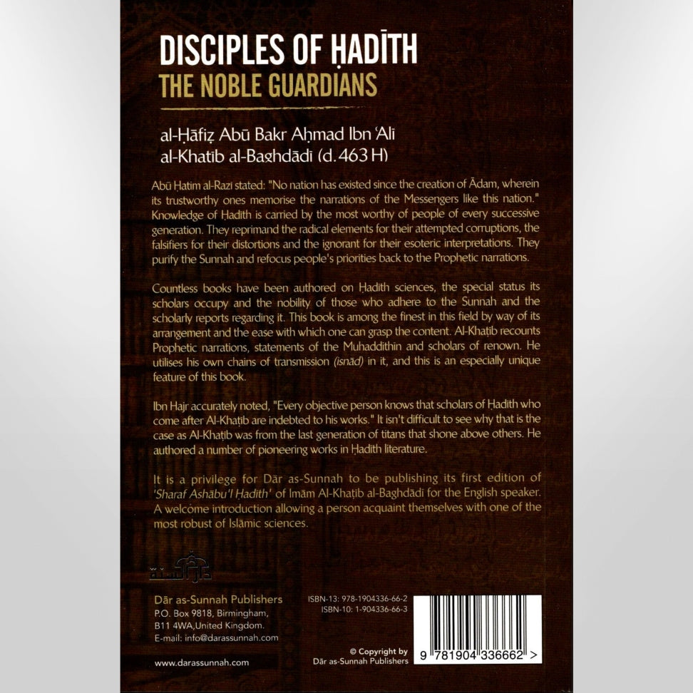 Disciples of Hadith: The Noble Guardians by Imam Al-Khatib al-Baghdadi