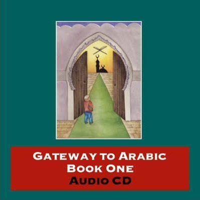 Gateway to Arabic book One AUDIO CD
