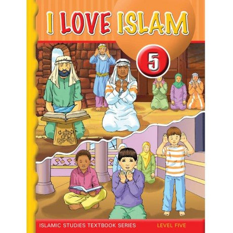 I Love Islam Textbook Grade/Level 5-0