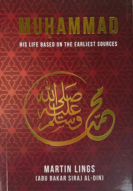 Muhammad His Life Based On The Earliest Sources Martin Lings