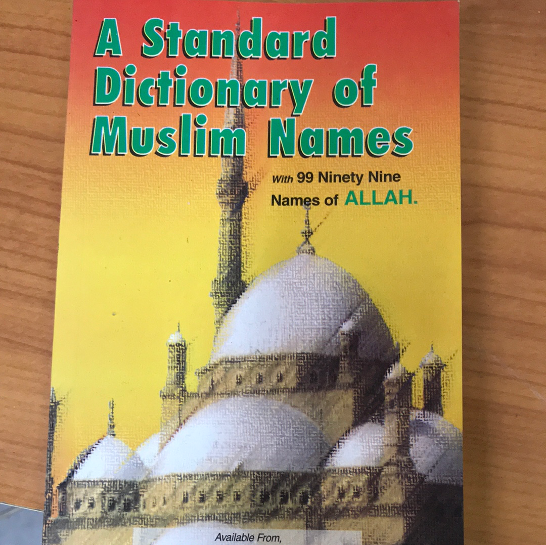 A Standard Dictionary of Muslim Names