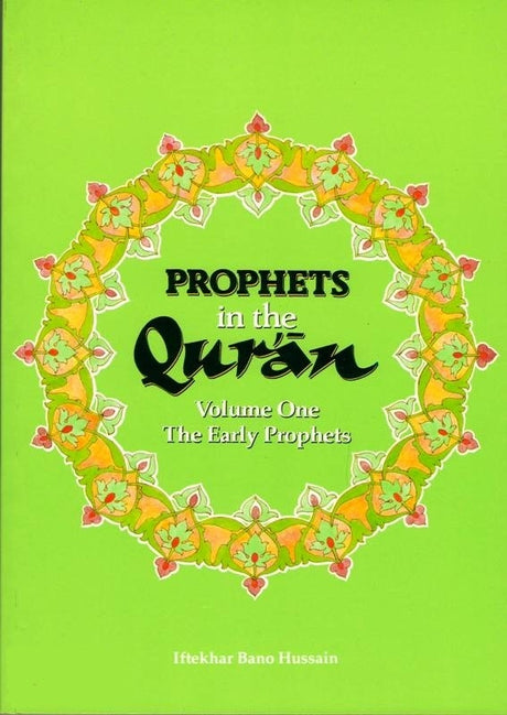 Prophets in the Quran: Volume One- The Early Prophets-0