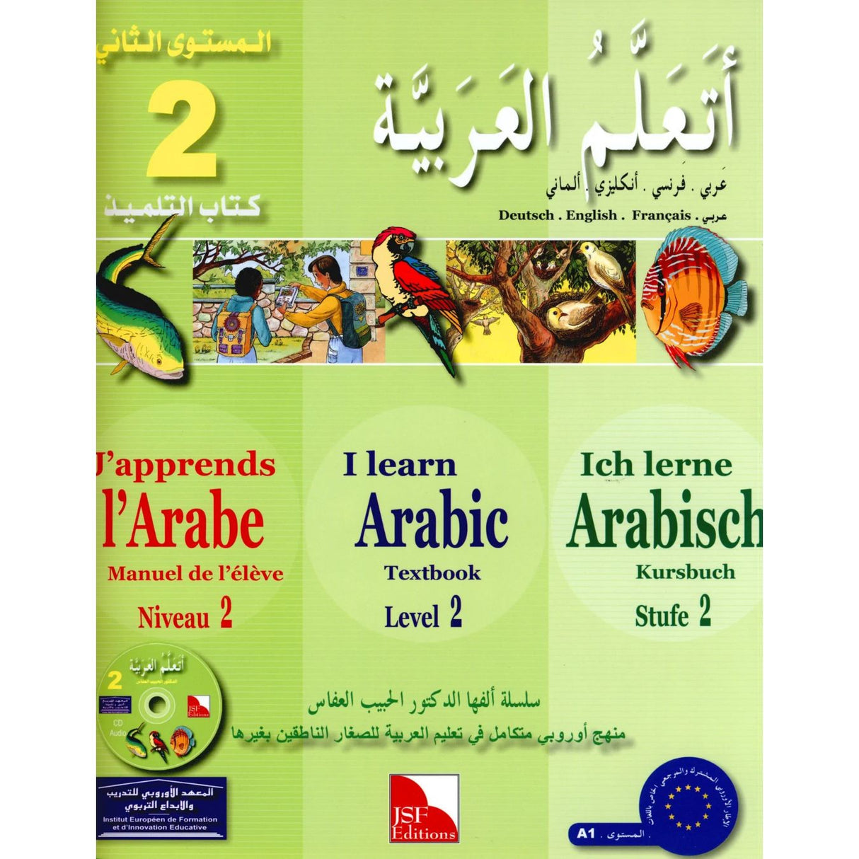 I Learn Arabic Multi Languages Curriculum Textbook: Level 2 أتعلم العربية منهج متعدد اللغات كتاب التلميذ