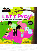 Let's Pray! A Song Book About Salah Times