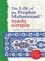 The Life of the Prophet Muhammad (pbuh) Made Simple (Default)