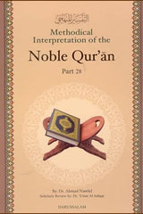 Methodical Interpretation of the Noble Quran - Part 28-0
