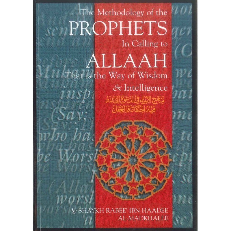 The Methodology of the Prophets in Calling to Allah -0
